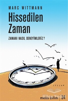 Hissedilen Zaman - Metis Yayınları