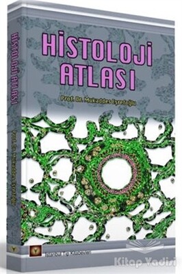 Histoloji Atlası - İstanbul Tıp Kitabevi