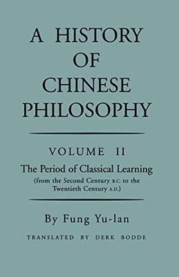 History of Chinese Philosophy, Volume 2 - Princeton University Press