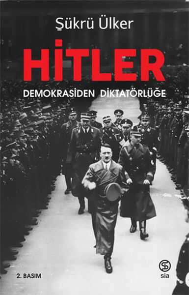 Sia Kitap - Hitler - Demokrasiden Diktatörlüğe