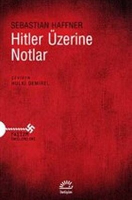 Hitler Üzerine Notlar - İletişim Yayınları