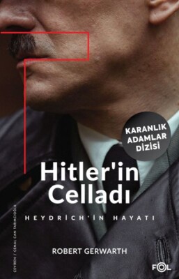 Hitler’in Celladı –Heydrich’in Hayatı– - Fol Kitap