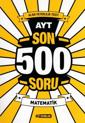 Hız AYT Son 500 Soru Matematik (Yeni) - Hız Yayınları