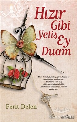 Hızır Gibi Yetiş Ey Duam - Yediveren Yayınları