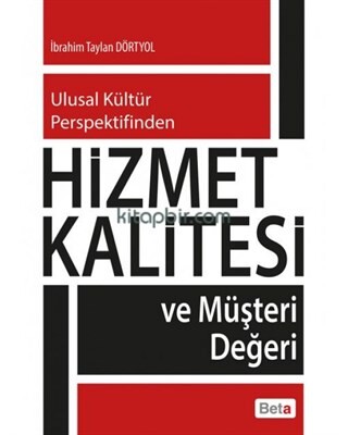 Hizmet Kalitesi ve Müşteri Değeri - Beta Basım Yayım