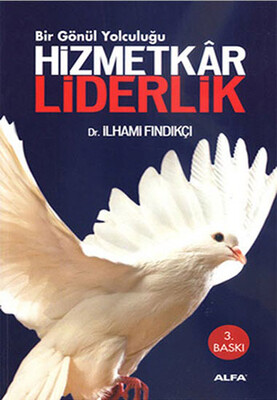 Hizmetkar Liderlik - Alfa Yayınları