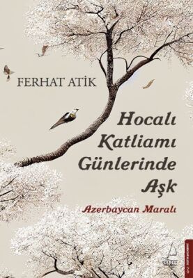 Hocalı Katliamı Günlerinde Aşk - 1