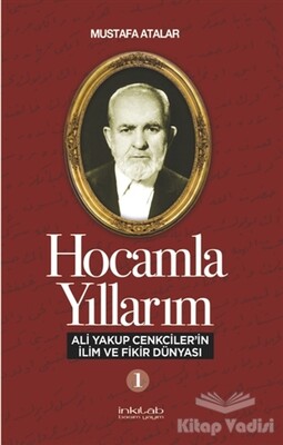 Hocamla Yıllarım 1 - İnkılab Yayınları