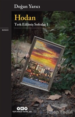 Hodan - Terk Edilmiş Sofralar 1 - Yapı Kredi Yayınları