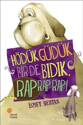 Hödük, Güdük, Bir De Bıdık, Rap Rap Rap! - 1