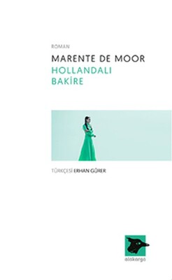 Hollandalı Bakire - Alakarga Sanat Yayınları