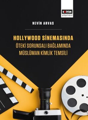 Hollywood Sinemasında Öteki Sorunsalı Bağlamında Müslüman Kimlik Temsili - 1