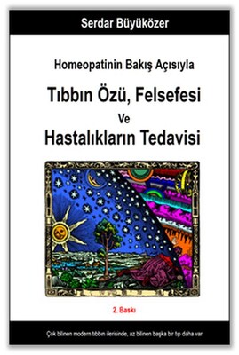 Homeopatinin Bakış Açısıyla Tıbbın Özü , Felsefesi ve Hastalıkların Tedavisi - Hiperlink Yayınları