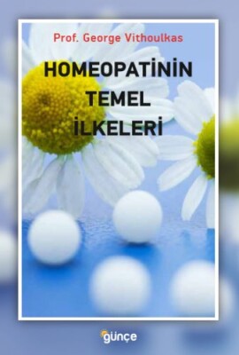 Homeopatinin Temel İlkeleri - Günçe Yayınları