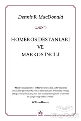 Homeros Destanları ve Markos İncili - İthaki Yayınları