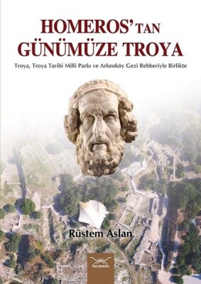 Homeros’tan Günümüze Troya - Heyamola Yayınları