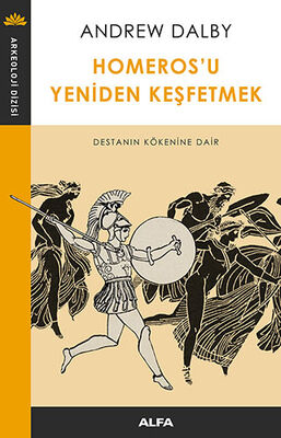 Homeros'u Yeniden Keşfetmek - 1