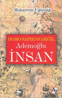 Homo Sapiens Değil Ademoğlu İnsan - Az Kitap