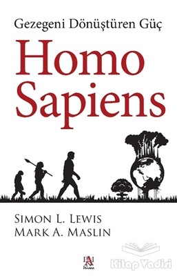 Homo Sapiens: Gezegeni Dönüştüren Güç - Panama Yayıncılık