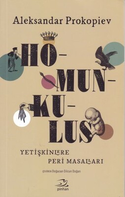 Homunkulus - Yetişkinlere Peri Masalları - Pinhan Yayıncılık