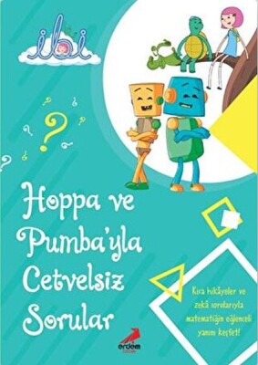 Hoppa Ve Pumbayla Cetvelsiz Sorular - Erdem Çocuk