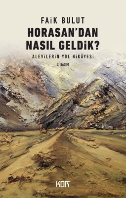 Horasandan Nasıl Geldik? - Kor Kitap