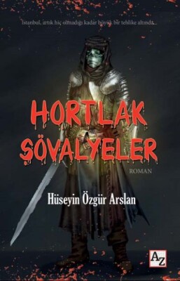 Hortlak Şövalyeler - Az Kitap