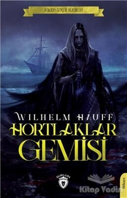 Hortlaklar Gemisi - Dorlion Yayınları