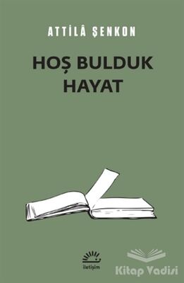 Hoş Bulduk Hayat - 1