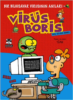 Hoş Geldin Boris Bir Bilgisayar Virüsünün Anıları / Virüs Boris - Marsık Yayıncılık