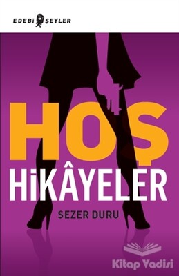 Hoş Hikayeler - Edebi Şeyler