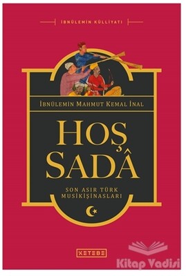 Hoş Sada (Ciltli) - Ketebe Yayınları