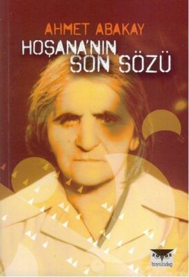 Hoşana'nın Son Sözü - 1