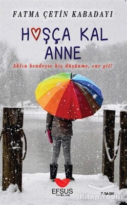 Hoşça Kal Anne - Efsus Yayınları