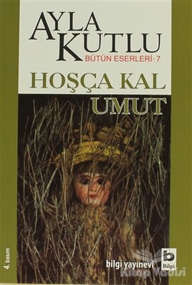 Hoşça Kal Umut - Bilgi Yayınevi