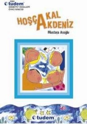 Hoşçakal Akdeniz - Tudem Yayınları