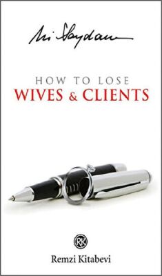 How To Lose Wıves & Clıents - 1