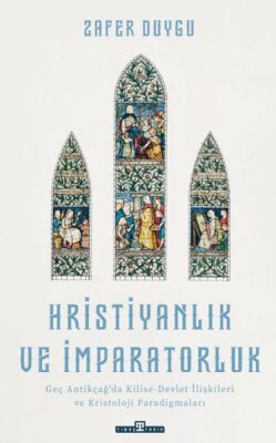 Hristiyanlık ve İmparatorluk - 1