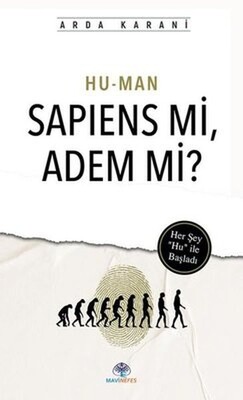 Hu-Man Sapiens mi Adem mi? - Mavi Nefes