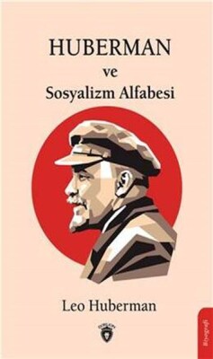 Huberman ve Sosyalizm Alfabesi - Dorlion Yayınları