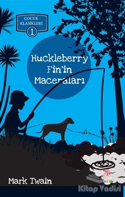 Huckleberry Fin'in Maceraları - Dahi Çocuk Yayınları