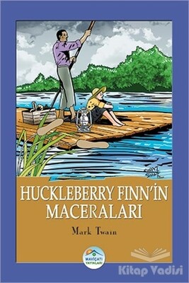 Huckleberry Finn’in Maceraları - Maviçatı Yayınları