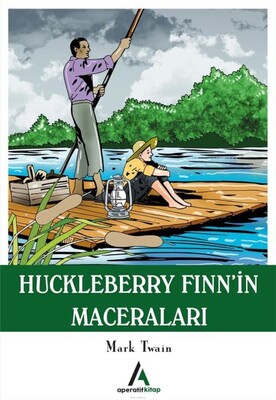 Huckleberry Finn’in Maceraları - Aperatif Kitap Yayınları