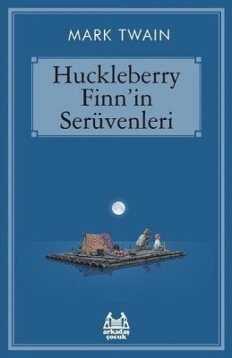 Huckleberry Finn'in Serüvenleri - Arkadaş Yayınları