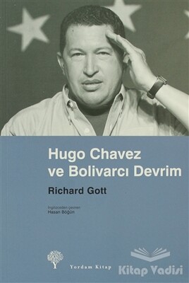 Hugo Chavez ve Bolivarcı Devrim - Yordam Kitap