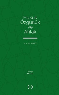 Hukuk Özgürlük ve Ahlak - Islık Yayınları