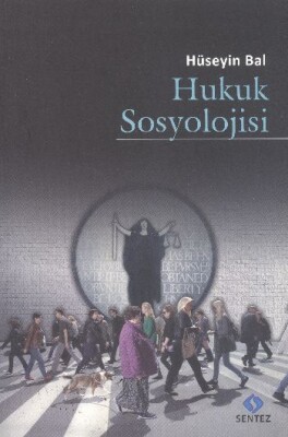 Hukuk Sosyolojisi - Sentez Yayınları