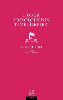 Hukuk Sosyolojisinin Temel İlkeleri - Pinhan Yayıncılık