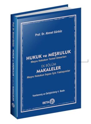 Hukuk ve Meşruluk - Meşru Hukukun Temel Unsurları - 1