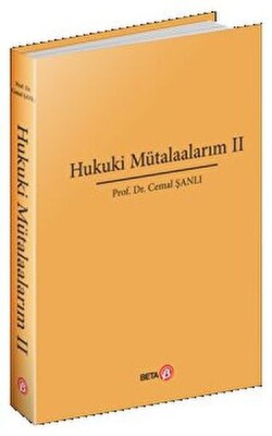 Hukuki Mütalaalarım II - Beta Kitap
